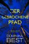 [Harriet Harper 03] • Der Gebrochene Pfad